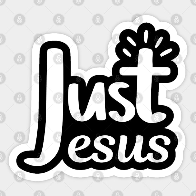 Just Jesus - Christian Quote Sticker by ChristianLifeApparel